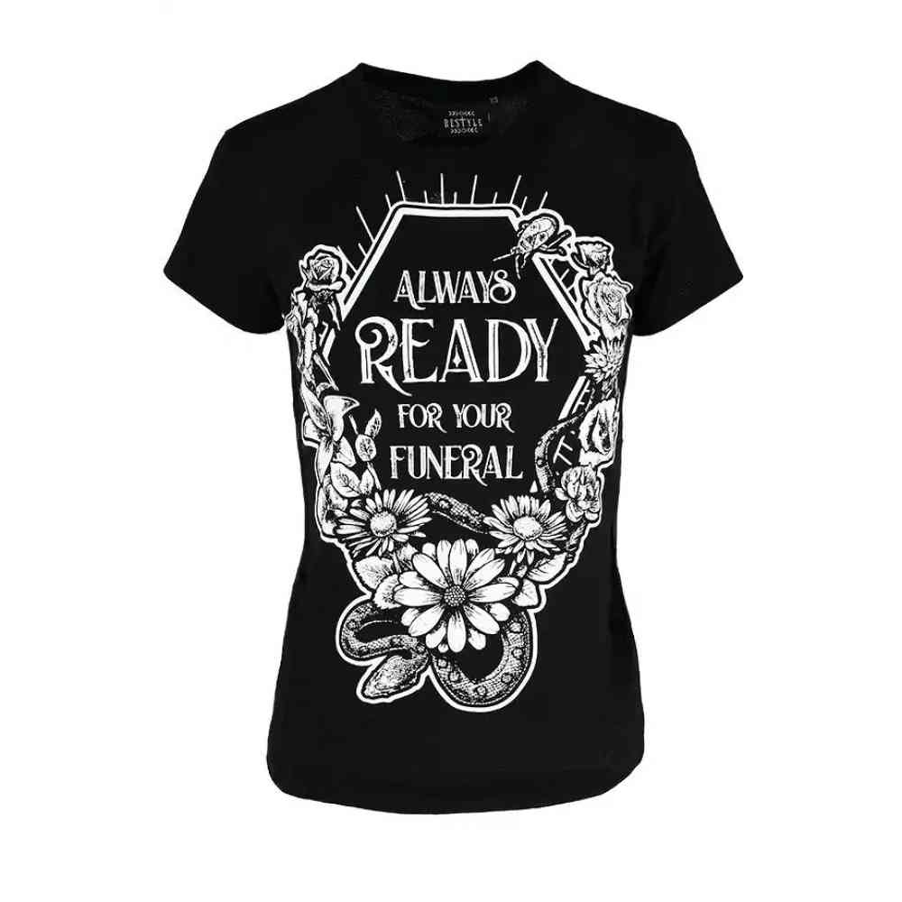 Restyle - Always Ready For Your Funeral Ladies Tshirt - Black